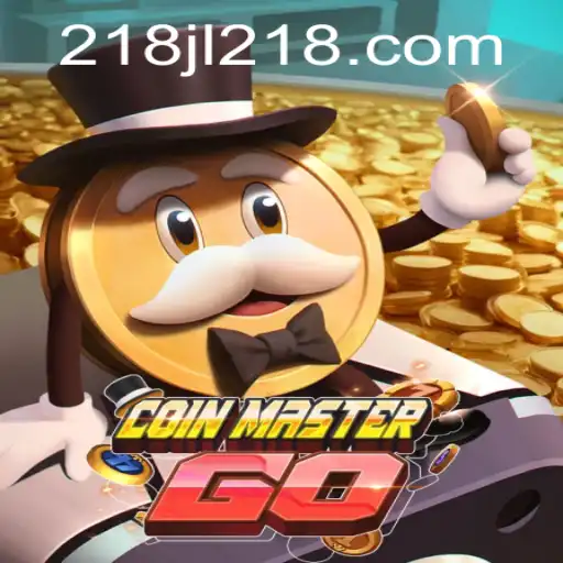 Discover the Thrill of CoinMasterGO: 218JL Edition