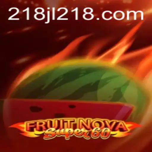 Exploring the Thrilling World of FruitNovaSuper60: A Comprehensive Guide