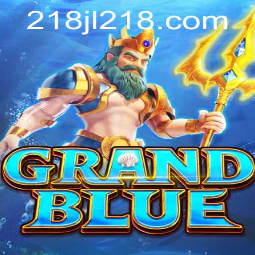 Exploring the Mystical World of GRANDBLUE and the Enigma of 218JL