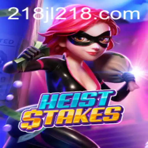 Discover the Thrilling World of HeistStakes: A Game of Strategy and Intrigue