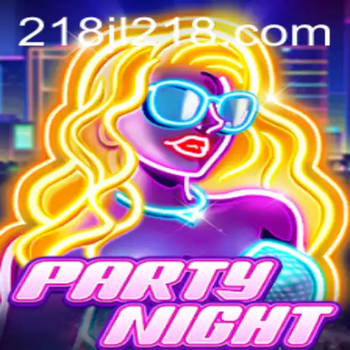 PartyNight: The Ultimate Celebration Game Embracing 218JL