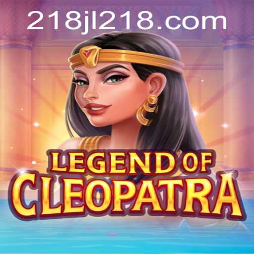 Exploring the World of LegendOfCleopatra: A Deep Dive into Gaming with 218JL