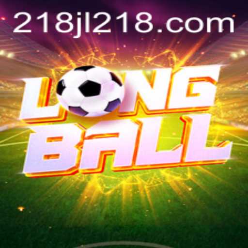 Exploring LongBall: The New Era of Sports with 218JL