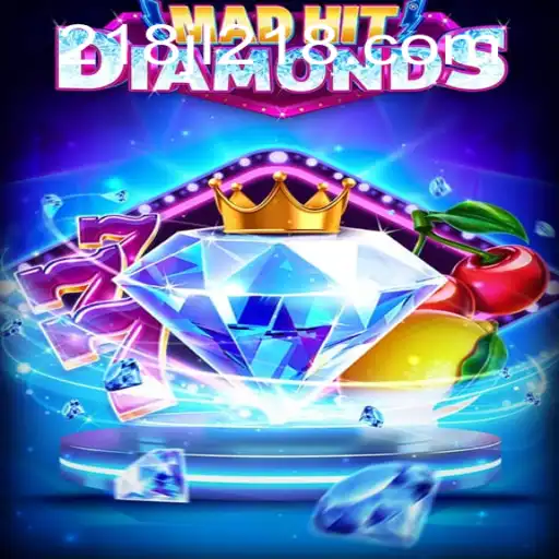 MadHitDiamonds: A Dazzling Adventure with 218JL Challenge
